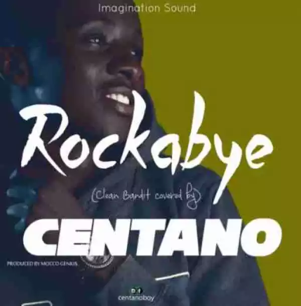 Centano - Rockabye Cover